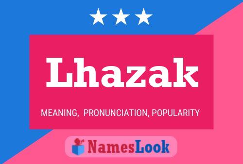 Affiche de nom Lhazak