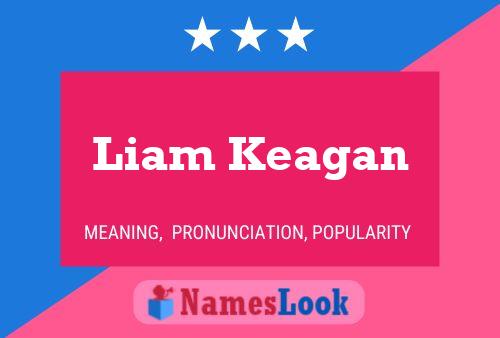 Affiche de nom Liam Keagan