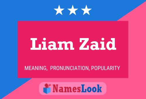 Affiche de nom Liam Zaid