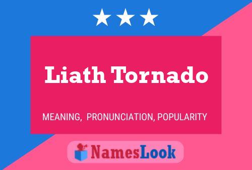 Affiche de nom Liath Tornado