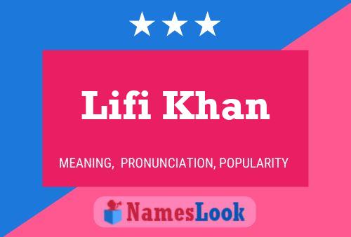 Affiche de nom Lifi Khan