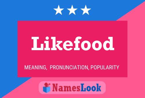 Affiche de nom Likefood