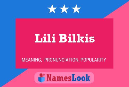 Affiche de nom Lili Bilkis