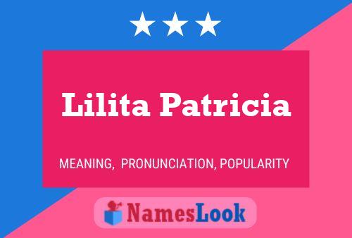 Affiche de nom Lilita Patricia