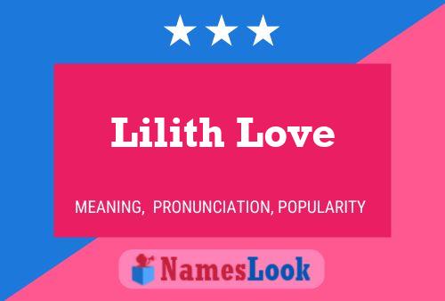 Affiche de nom Lilith Love