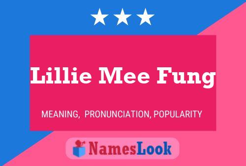 Affiche de nom Lillie Mee Fung