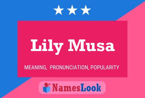 Affiche de nom Lily Musa