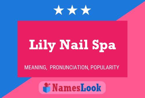 Affiche de nom Lily Nail Spa