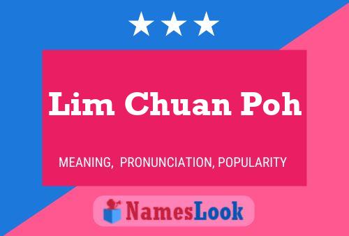 Affiche de nom Lim Chuan Poh