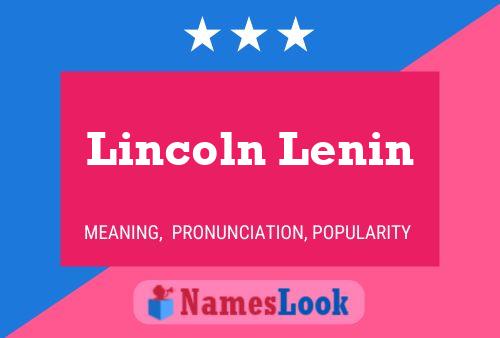 Affiche de nom Lincoln Lenin