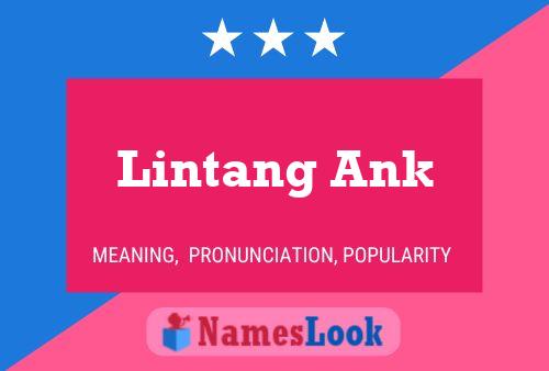 Affiche de nom Lintang Ank