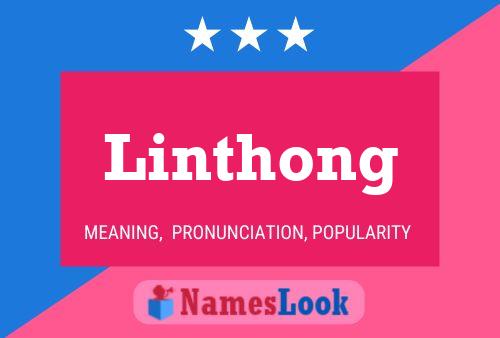 Affiche de nom Linthong