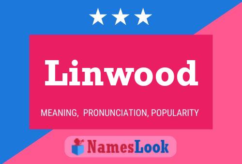 Affiche de nom Linwood