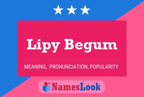 Affiche de nom Lipy Begum