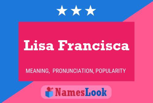 Affiche de nom Lisa Francisca