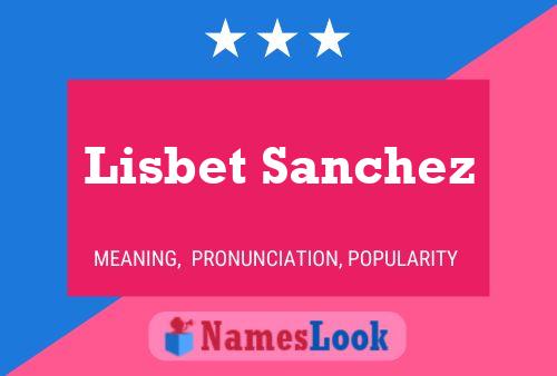 Affiche de nom Lisbet Sanchez