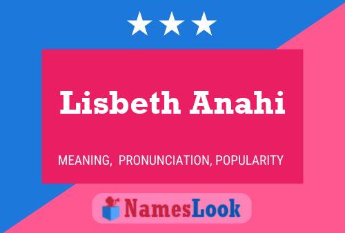 Affiche de nom Lisbeth Anahi