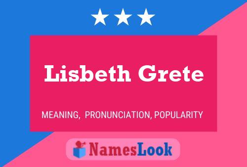 Affiche de nom Lisbeth Grete