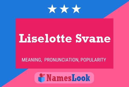 Affiche de nom Liselotte Svane