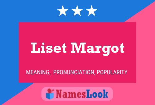 Affiche de nom Liset Margot