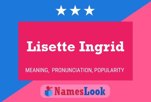 Affiche de nom Lisette Ingrid