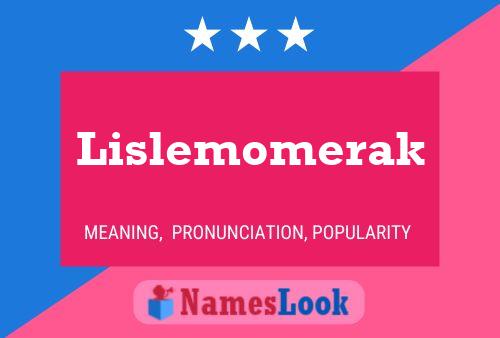 Affiche de nom Lislemomerak