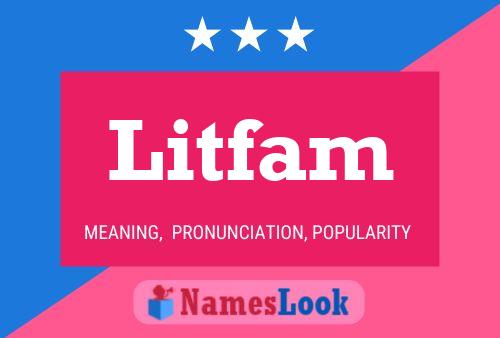 Affiche de nom Litfam