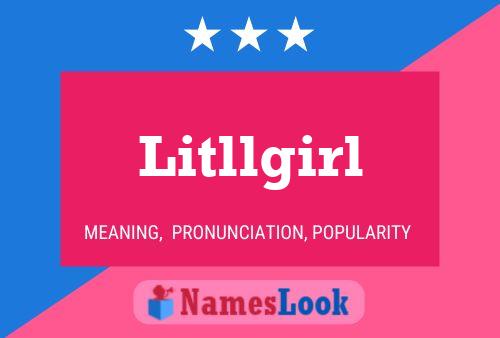 Affiche de nom Litllgirl