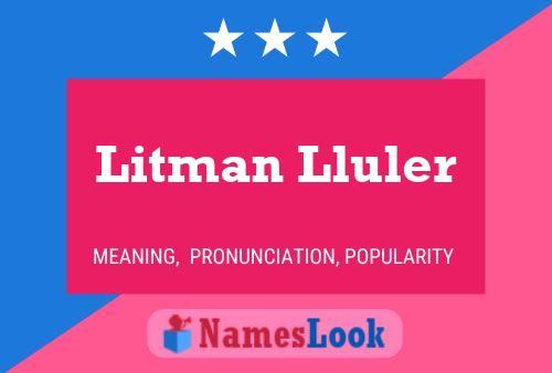 Affiche de nom Litman Lluler