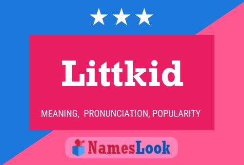 Affiche de nom Littkid