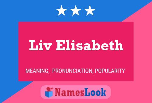 Affiche de nom Liv Elisabeth