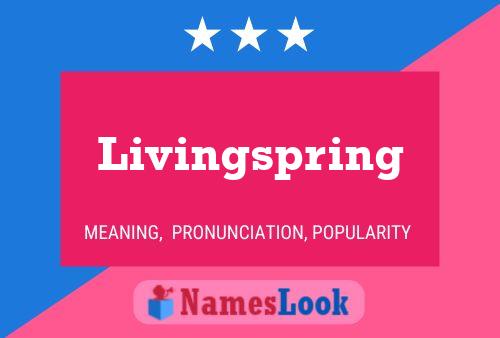 Affiche de nom Livingspring