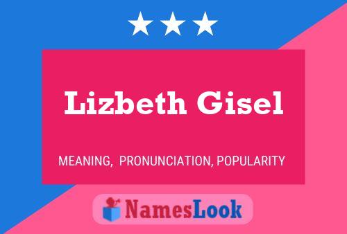 Affiche de nom Lizbeth Gisel