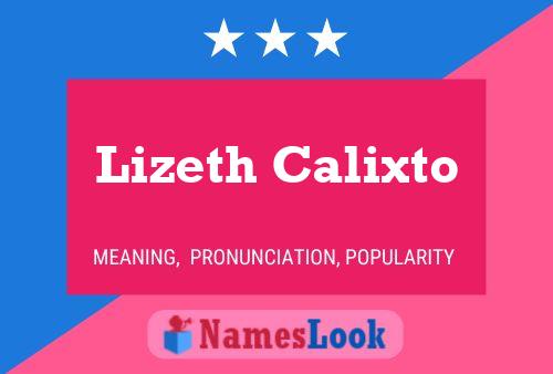 Affiche de nom Lizeth Calixto