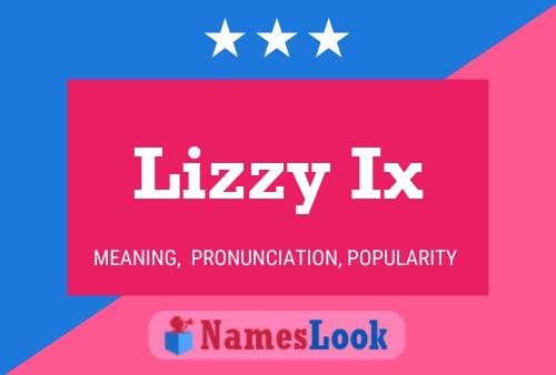 Affiche de nom Lizzy Ix