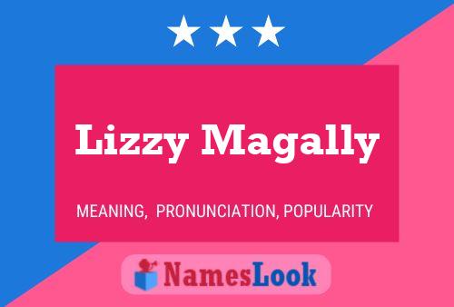 Affiche de nom Lizzy Magally