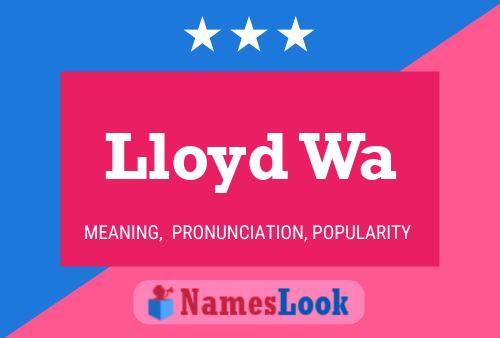 Affiche de nom Lloyd Wa