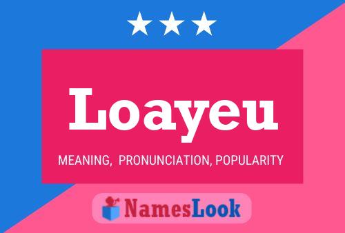 Affiche de nom Loayeu