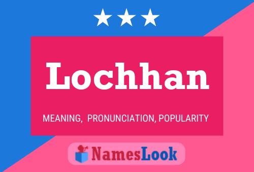 Affiche de nom Lochhan