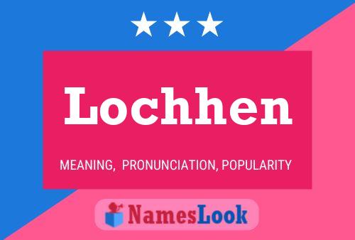 Affiche de nom Lochhen