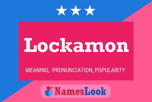 Affiche de nom Lockamon