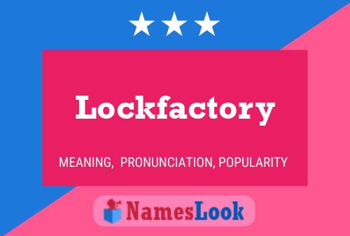 Affiche de nom Lockfactory