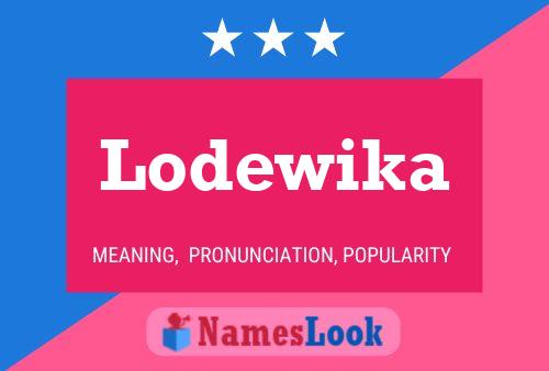 Affiche de nom Lodewika