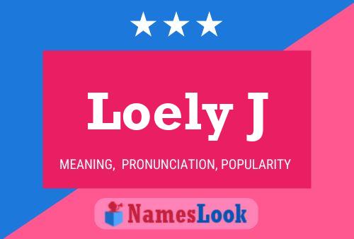 Affiche de nom Loely J