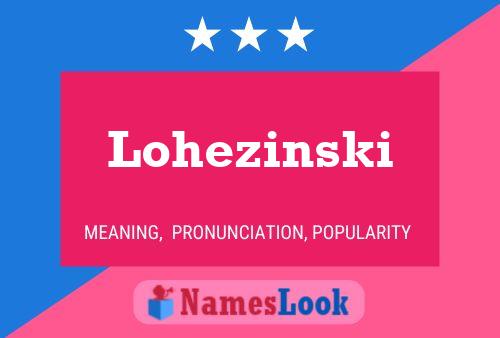 Affiche de nom Lohezinski