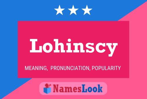 Affiche de nom Lohinscy