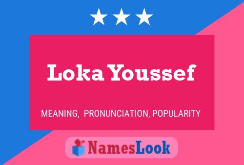 Affiche de nom Loka Youssef