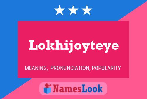 Affiche de nom Lokhijoyteye