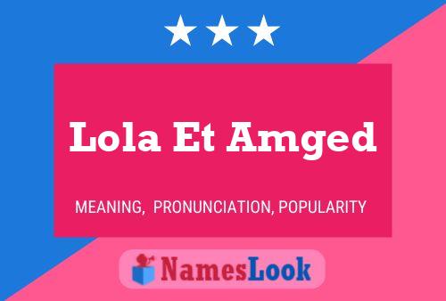 Affiche de nom Lola Et Amged