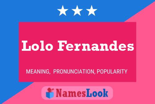 Affiche de nom Lolo Fernandes